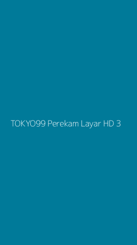 Tampilan Antarmuka Aplikasi Tokyo99 Perekam Layar Hd - 3