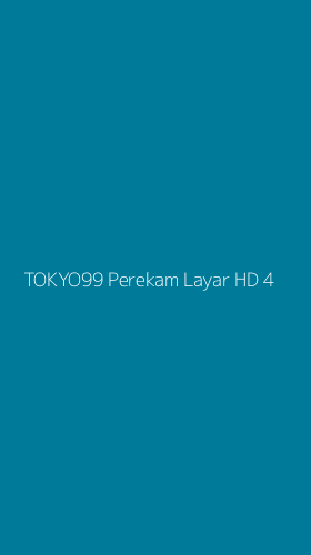Tampilan Antarmuka Aplikasi Tokyo99 Perekam Layar Hd - 4