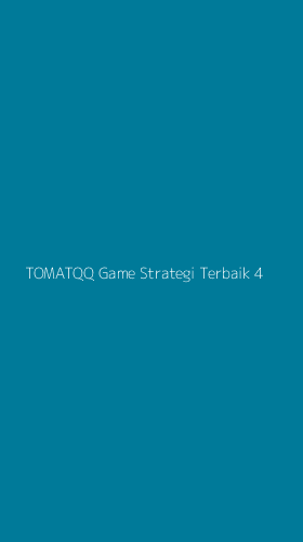 Tampilan Antarmuka Aplikasi Tomatqq Game Strategi Terbaik - 4