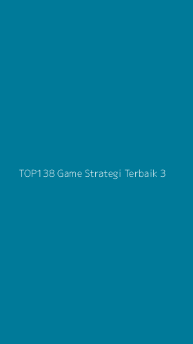 Tampilan Antarmuka Aplikasi Top138 Game Strategi Terbaik - 3