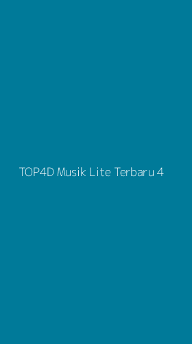 Tampilan Antarmuka Aplikasi Top4d Musik Lite Terbaru - 4