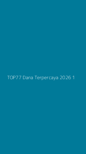 Tampilan Antarmuka Aplikasi Top77 Dana Terpercaya 2026 - 1