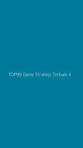 Tampilan Antarmuka Aplikasi Top99 Game Strategi Terbaik - 4