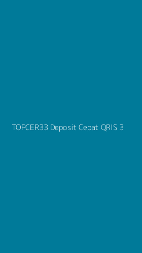 Tampilan Antarmuka Aplikasi Topcer33 Deposit Cepat Qris - 3