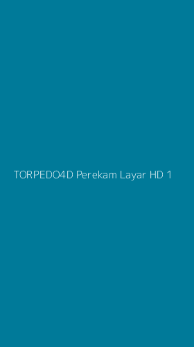 Tampilan Antarmuka Aplikasi Torpedo4d Perekam Layar Hd - 1