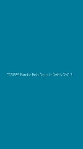 Tampilan Antarmuka Aplikasi Tos885 Bandar Bola Deposit Dana Ovo - 3