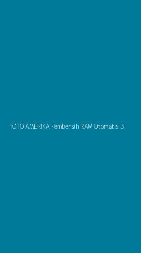 Tampilan Antarmuka Aplikasi Toto Amerika Pembersih Ram Otomatis - 3