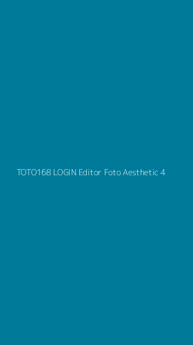 Tampilan Antarmuka Aplikasi Toto168 Login Editor Foto Aesthetic - 4