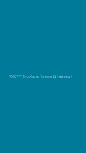 Tampilan Antarmuka Aplikasi Toto777 Situs Casino Terbesar Di Indonesia - 1