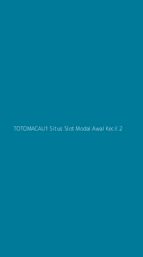 Tampilan Antarmuka Aplikasi Totomacau1 Situs Slot Modal Awal Kecil - 2