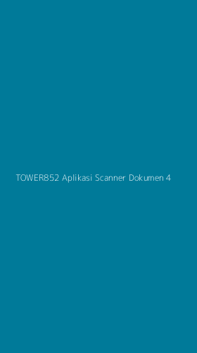 Tampilan Antarmuka Aplikasi Tower852 Aplikasi Scanner Dokumen - 4