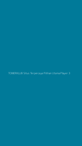 Tampilan Antarmuka Aplikasi Towerklub Situs Terpercaya Pilihan Utama Player - 3