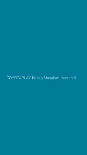 Tampilan Antarmuka Aplikasi Toyotaplay Resep Masakan Harian - 3