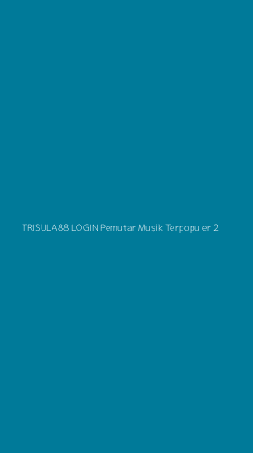 Tampilan Antarmuka Aplikasi Trisula88 Login Pemutar Musik Terpopuler - 2