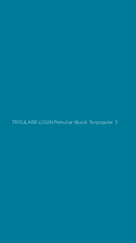 Tampilan Antarmuka Aplikasi Trisula88 Login Pemutar Musik Terpopuler - 3