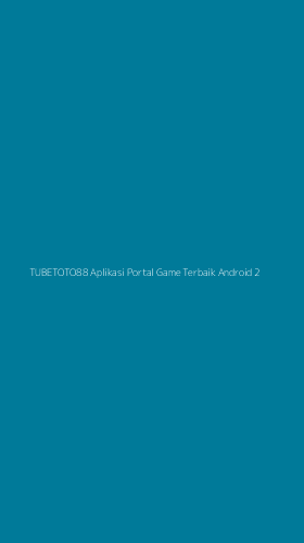 Tampilan Antarmuka Aplikasi Tubetoto88 Aplikasi Portal Game Terbaik Android - 2