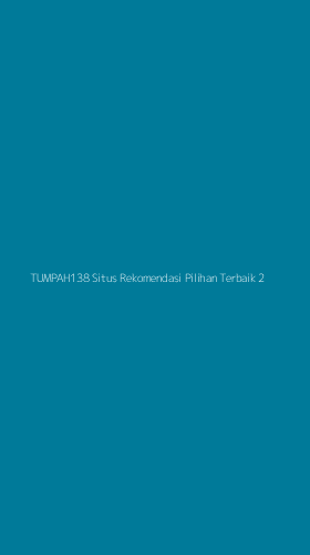 Tampilan Antarmuka Aplikasi Tumpah138 Situs Rekomendasi Pilihan Terbaik - 2