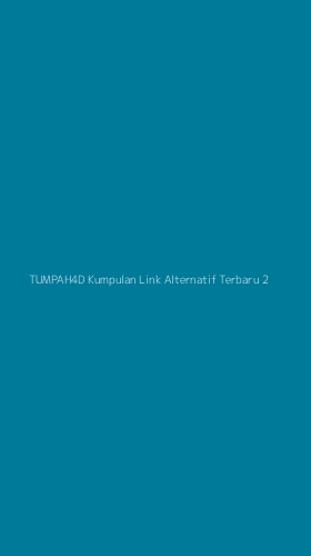 Tampilan Antarmuka Aplikasi Tumpah4d Kumpulan Link Alternatif Terbaru - 2