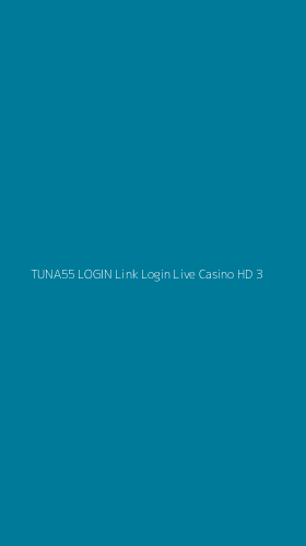 Tampilan Antarmuka Aplikasi Tuna55 Login Link Login Live Casino Hd - 3