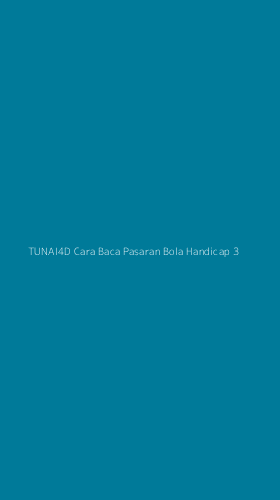 Tampilan Antarmuka Aplikasi Tunai4d Cara Baca Pasaran Bola Handicap - 3