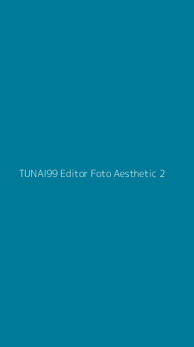 Tampilan Antarmuka Aplikasi Tunai99 Editor Foto Aesthetic - 2