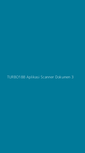 Tampilan Antarmuka Aplikasi Turbo188 Aplikasi Scanner Dokumen - 3