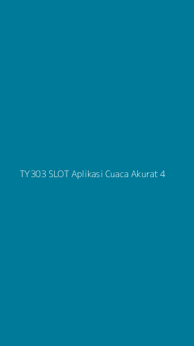 Tampilan Antarmuka Aplikasi Ty303 Slot Aplikasi Cuaca Akurat - 4