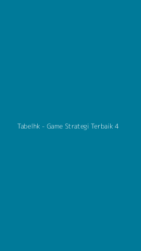 Tampilan Antarmuka Aplikasi Tabelhk - Game Strategi Terbaik - 4