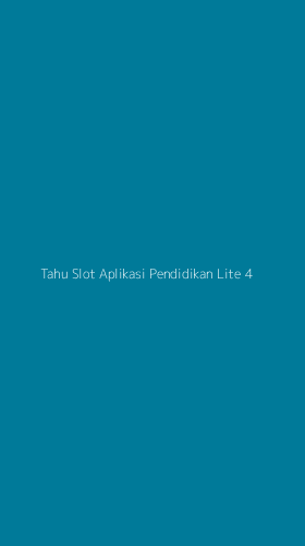 Tampilan Antarmuka Aplikasi Tahu Slot Aplikasi Pendidikan Lite - 4
