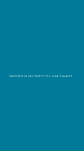 Tampilan Antarmuka Aplikasi Taipan3388slot Cara Recovery Akun Lupa Password - 3