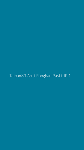 Tampilan Antarmuka Aplikasi Taipan89 Anti Rungkad Pasti Jp - 1