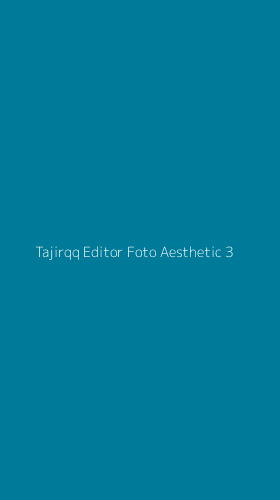 Tampilan Antarmuka Aplikasi Tajirqq Editor Foto Aesthetic - 3