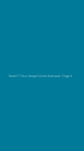 Tampilan Antarmuka Aplikasi Taman77 Situs Dengan Sistem Keamanan Tinggi - 4