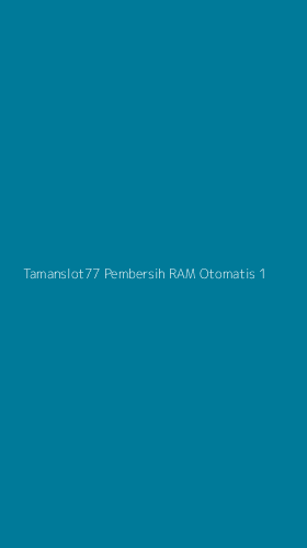 Tampilan Antarmuka Aplikasi Tamanslot77 Pembersih Ram Otomatis - 1