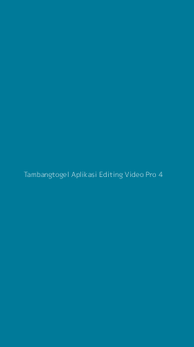 Tampilan Antarmuka Aplikasi Tambangtogel Aplikasi Editing Video Pro - 4