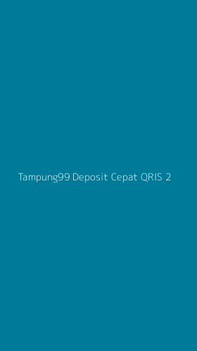 Tampilan Antarmuka Aplikasi Tampung99 Deposit Cepat Qris - 2