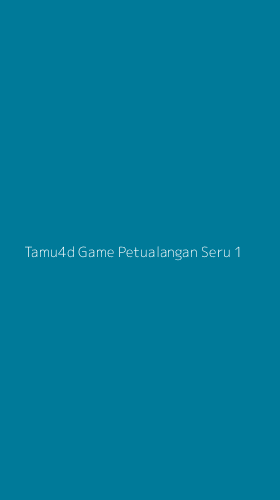 Tampilan Antarmuka Aplikasi Tamu4d Game Petualangan Seru - 1