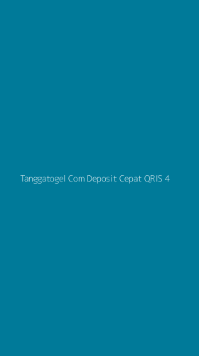 Tampilan Antarmuka Aplikasi Tanggatogel Com Deposit Cepat Qris - 4