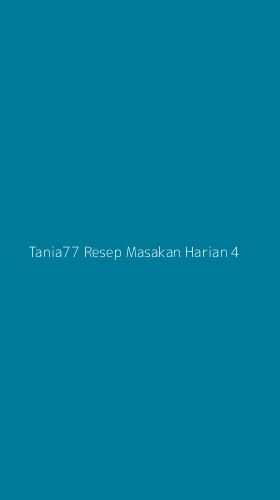 Tampilan Antarmuka Aplikasi Tania77 Resep Masakan Harian - 4