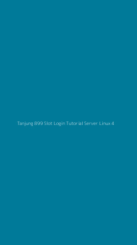 Tampilan Antarmuka Aplikasi Tanjung 899 Slot Login Tutorial Server Linux - 4