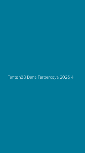 Tampilan Antarmuka Aplikasi Tantan88 Dana Terpercaya 2026 - 4
