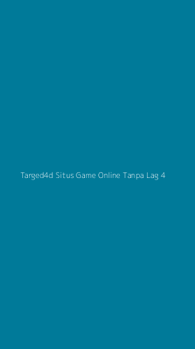 Tampilan Antarmuka Aplikasi Targed4d Situs Game Online Tanpa Lag - 4