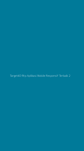 Tampilan Antarmuka Aplikasi Target4d Rtp Aplikasi Mobile Responsif Terbaik - 2