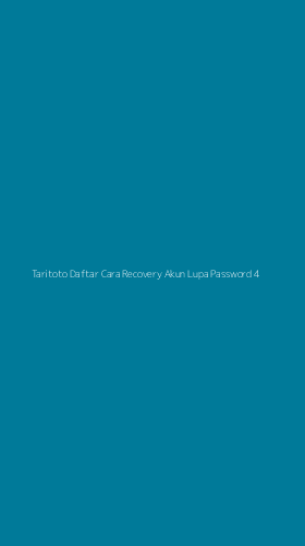 Tampilan Antarmuka Aplikasi Taritoto Daftar Cara Recovery Akun Lupa Password - 4