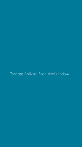 Tampilan Antarmuka Aplikasi Tarotqq Aplikasi Baca Komik Indo - 4
