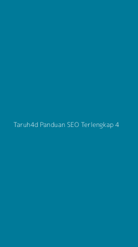 Tampilan Antarmuka Aplikasi Taruh4d Panduan Seo Terlengkap - 4
