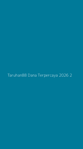 Tampilan Antarmuka Aplikasi Taruhan88 Dana Terpercaya 2026 - 2