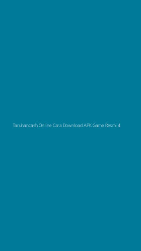 Tampilan Antarmuka Aplikasi Taruhancash Online Cara Download Apk Game Resmi - 4