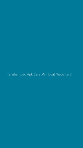 Tampilan Antarmuka Aplikasi Taruhantoto Apk Cara Membuat Website - 2