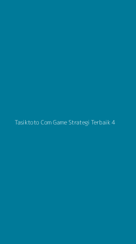 Tampilan Antarmuka Aplikasi Tasiktoto Com Game Strategi Terbaik - 4